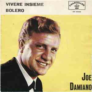 Joe Damiano - Vivere Insieme / Bolero mp3 album