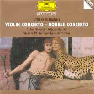 Johannes Brahms - Gidon Kremer, Mischa Maisky, Wiener Philharmoniker, Leonard Bernstein - Violin Concerto · Double Concerto mp3 album