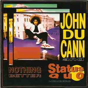 John Du Cann & Status Quo - Nothing Better mp3 album