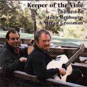 John Renbourn & Stefan Grossman - Keeper Of The Vine mp3 album