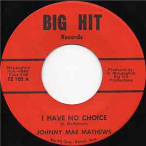 Johnnie Mae Matthews - I Have No Choice / That's When It Hurts mp3 album
