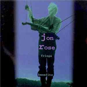 Jon Rose - Fringe Benefits mp3 album
