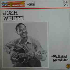 Josh White - Waltzing Mathilda mp3 album