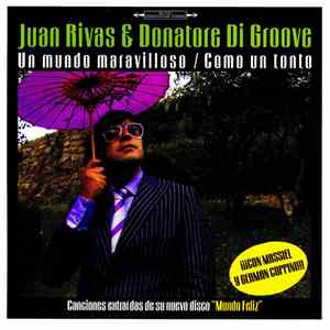 Juan Rivas & Donatore Di Groove - Un Mundo Maravilloso mp3 album
