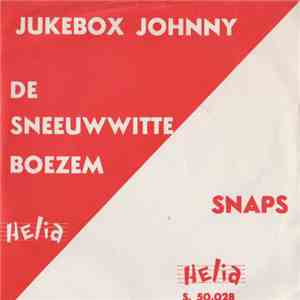 Jukebox Johnny - De Sneeuwwitte Boezem / Snaps mp3 album