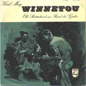Karl May - Winnetou - 4. Folge - Old Shatterhand Am Rand Des Grabes mp3 album