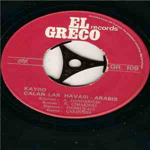 Kasap Ali - Kayro Çalan Lar Havası - Arabıs / Sevgılım Selam mp3 album