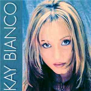 Kay Bianco - Kay Bianco mp3 album