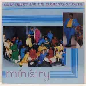 Keith Tribitt & Elements Of Faith - Ministry mp3 album