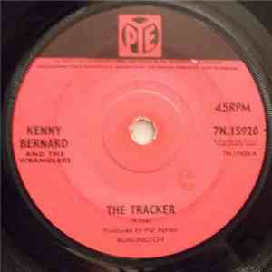 Kenny Bernard And The Wranglers - The Tracker / You Gotta Give mp3 album