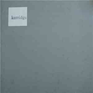 Kerridge - From The Shadows That Melt The Flesh mp3 album