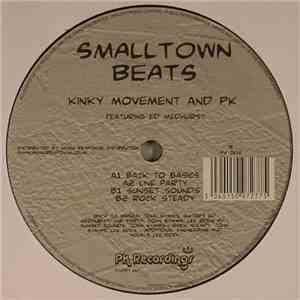 Kinky Movement And PK Featuring Ed Medhurst - Smalltown Beats mp3 album