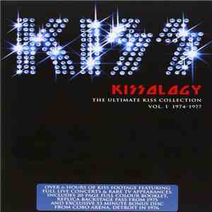Kiss - Kissology: The Ultimate Kiss Collection Vol. 1 1974-1977 mp3 album