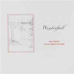 Lee Spears / Donna Beck Michael - Winterfall mp3 album