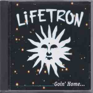 Lifetron - Goin' Home... mp3 album
