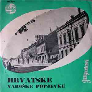 Ljerka Jug I Anica Zubović - Hrvatske Varoške Popjevke mp3 album