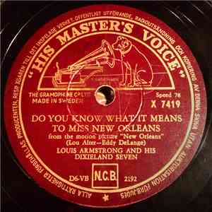 Louis Armstrong And His Dixieland Seven / Louis Armstrong And His Orchestra - Do You Know What It Means To Miss New Orleans / Endie mp3 album