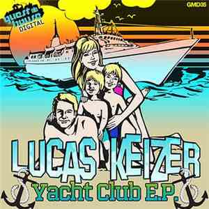 Lucas Keizer - Yacht Club mp3 album