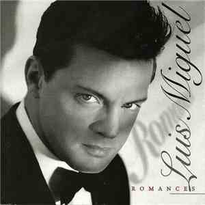 Luis Miguel - Romances mp3 album