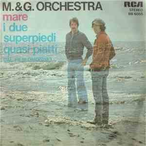M. & G. Orchestra - Mare / I Due Superpiedi Quasi Piatti mp3 album