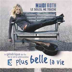 Maïdi Roth - Le Soleil Me Touche mp3 album