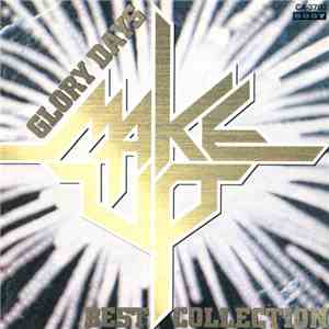Make-up - Glory Days - Make-up Best Collection mp3 album
