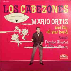 Mario Ortiz And His All Star Band - Los Cabezones mp3 album