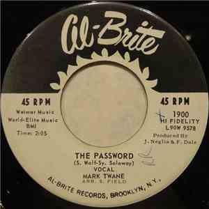 Mark Twane / Mark Twane & The Teen Tots - The Password / Mary-Lou mp3 album