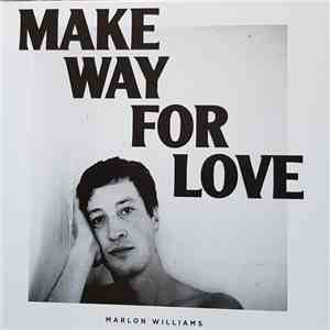 Marlon Williams  - Make Way For Love mp3 album