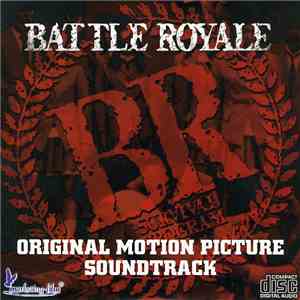 Masamichi Amano - Battle Royale (Original Motion Picture Soundtrack) mp3 album