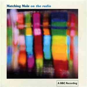 Matching Mole - On The Radio mp3 album