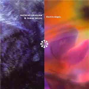 Mathias Grassow & Tomas Weiss - Electric Angels mp3 album