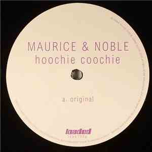 Maurice & Noble - Hoochie Coochie mp3 album