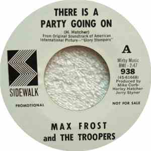 Max Frost And The Troopers, Eddie And The Stompers - There Is A Party Going On / The Stomper's Ride mp3 album
