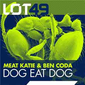 Meat Katie & Ben Coda - Dog Eat Dog mp3 album