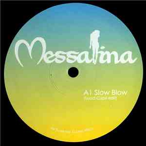 Messalina  - Slow Blow mp3 album