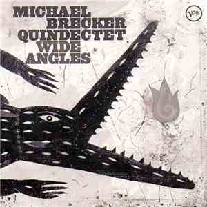 Michael Brecker Quindectet - Wide Angles mp3 album