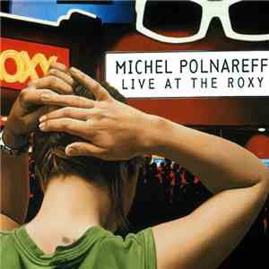 Michel Polnareff - Live At The Roxy mp3 album