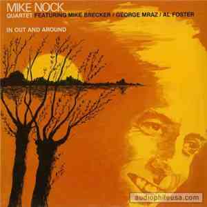 Mike Nock Quartet - In Out And Around mp3 album