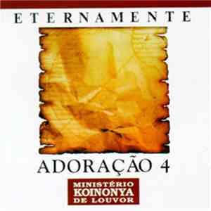 Ministério Koinonya De Louvor - Eternamente - Adoração IV mp3 album