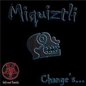 Miquiztli - Change's mp3 album