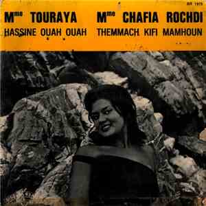 Mme Touraya, Mme Chafia Rochdi - Hassine Ouah Ouah / Themmach Kifi Mamhoun mp3 album