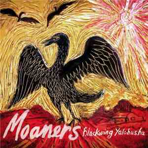 Moaners - Blackwing Yalobusha mp3 album