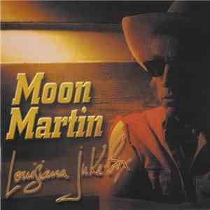 Moon Martin - Louisiana Juke-Box mp3 album