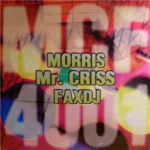 Morris - Mr. Criss - Fax DJ - Mcf 4001 mp3 album