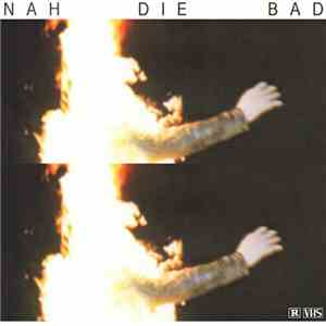 Nah - Die Bad mp3 album