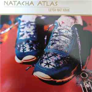 Natacha Atlas - Leysh Nat' Arak mp3 album