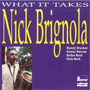 Nick Brignola - What it Takes mp3 album