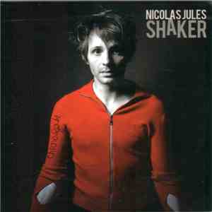Nicolas Jules - Shaker mp3 album