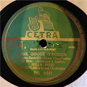 Nilla Pizzi / Clara Jaione - Due Gocce D' Acqua / Arrivano I Nostri mp3 album